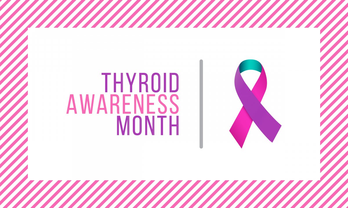 National Thyroid Disease Awareness Month